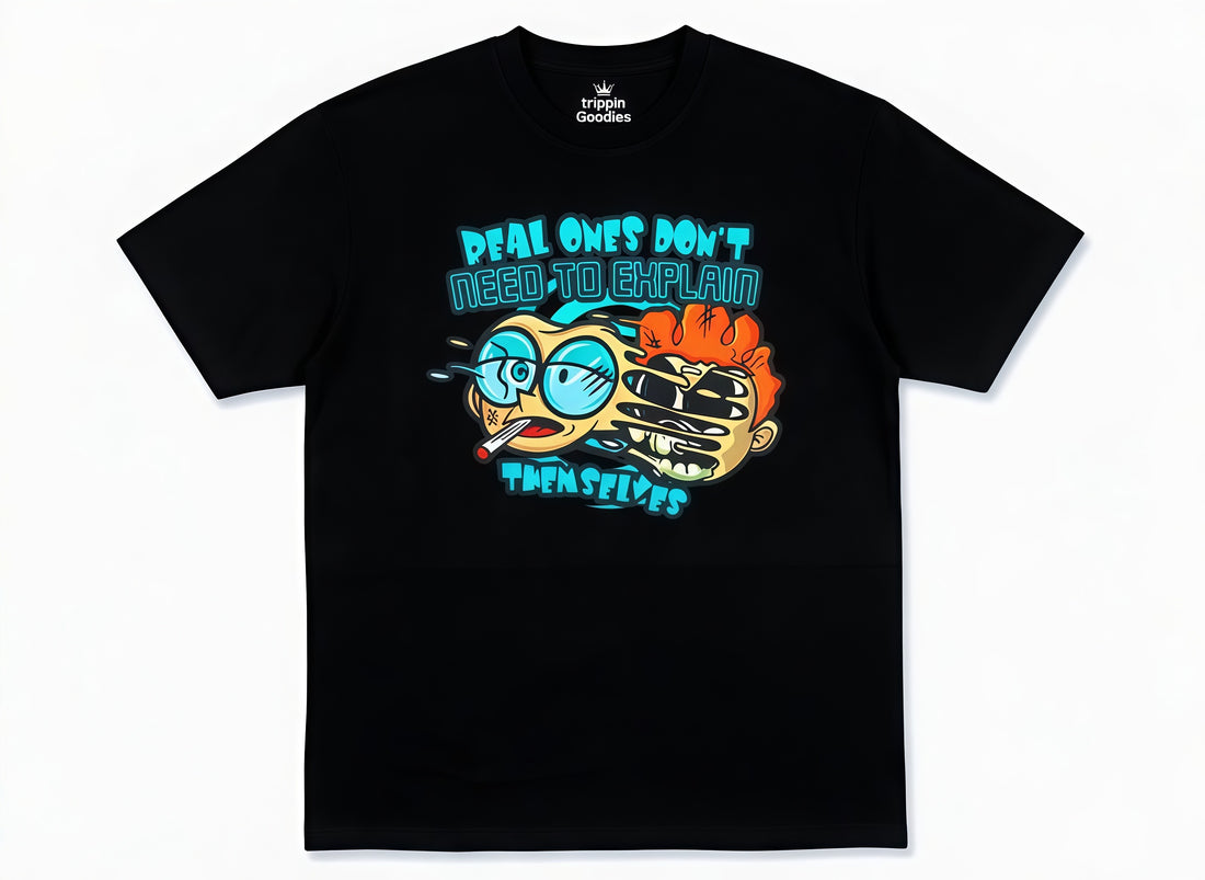 REAL ONES DONT NEED TO EXPLAIN THEMSELVES T-SHIRT